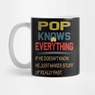 pop knows everything..fathers day gift Mug